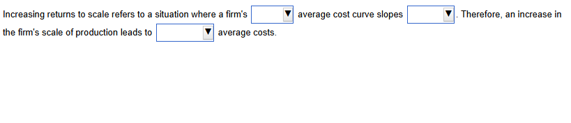 Increasing returns t o scale refers t o a