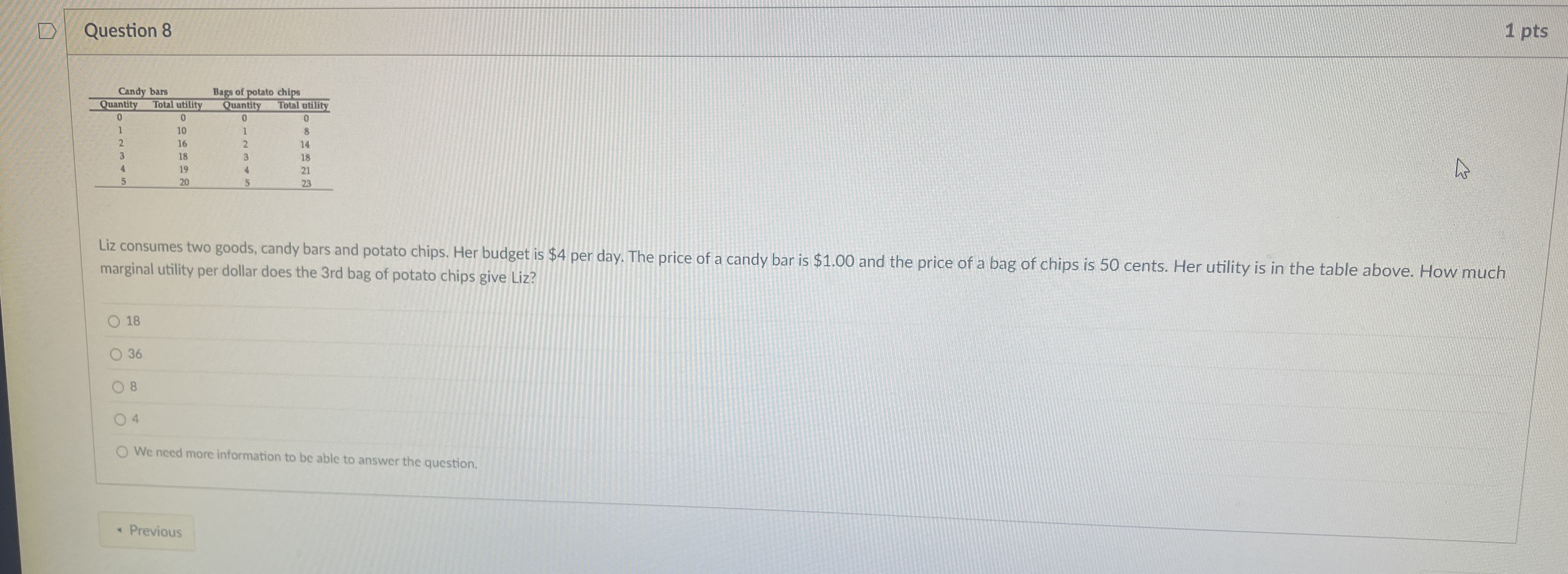 Question 8 1 pts \ table [ [ Candy bars,Bags of