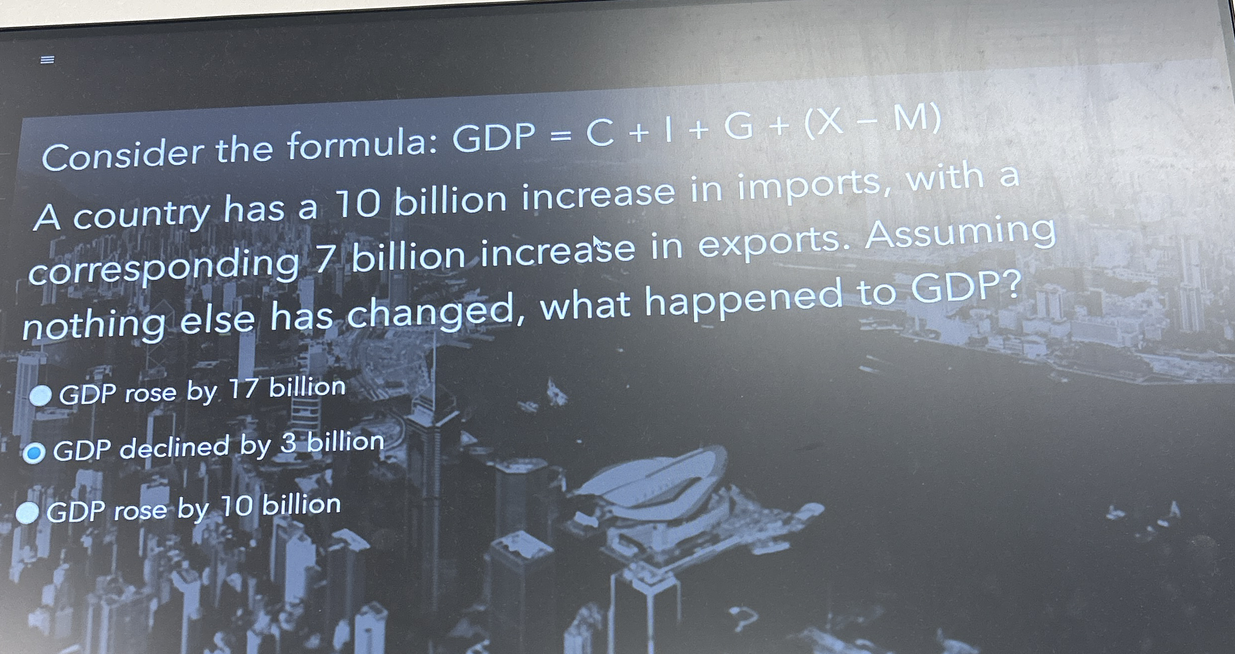 Consider the formula: GDP = C + I + G + ( x - M )