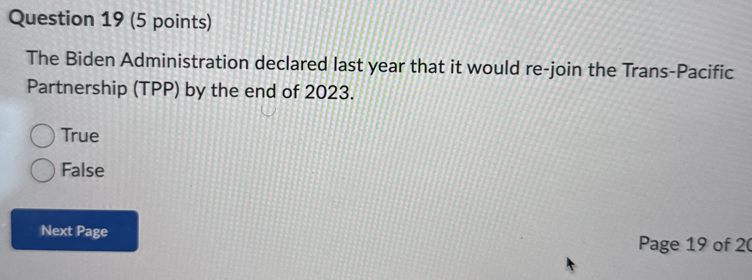 Question 1 9 ( 5 points ) The Biden