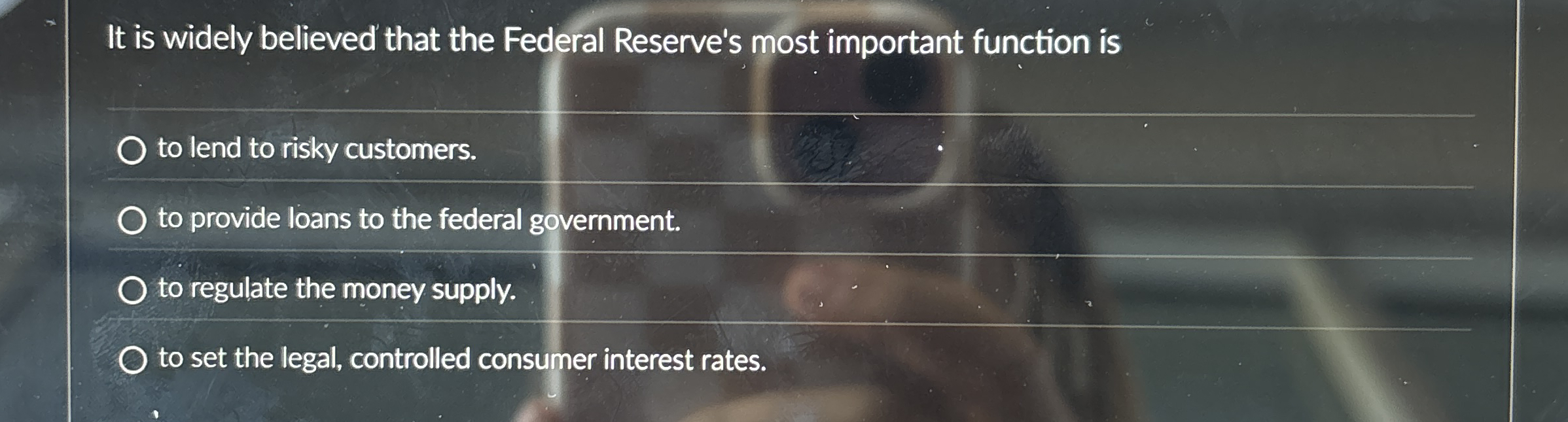 It is widely believed that the Federal Reserve's