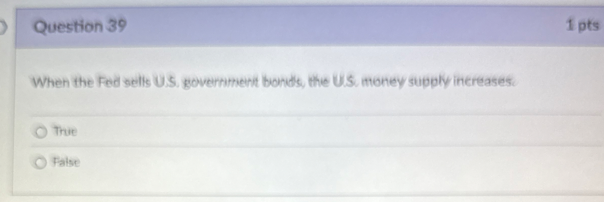 Question 3 9 When the Fed sells U . S .