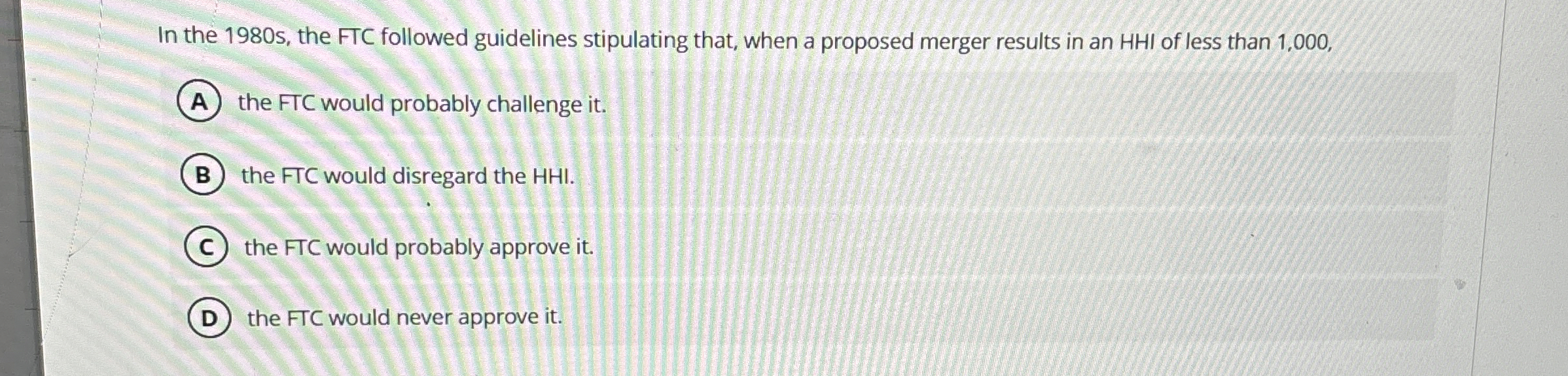 In the 1 9 8 0 s , the FTC followed guidelines