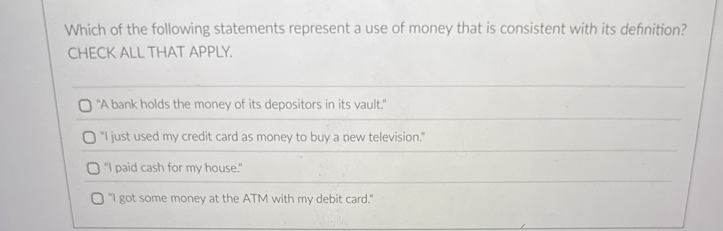 Which of the following statements represent a use