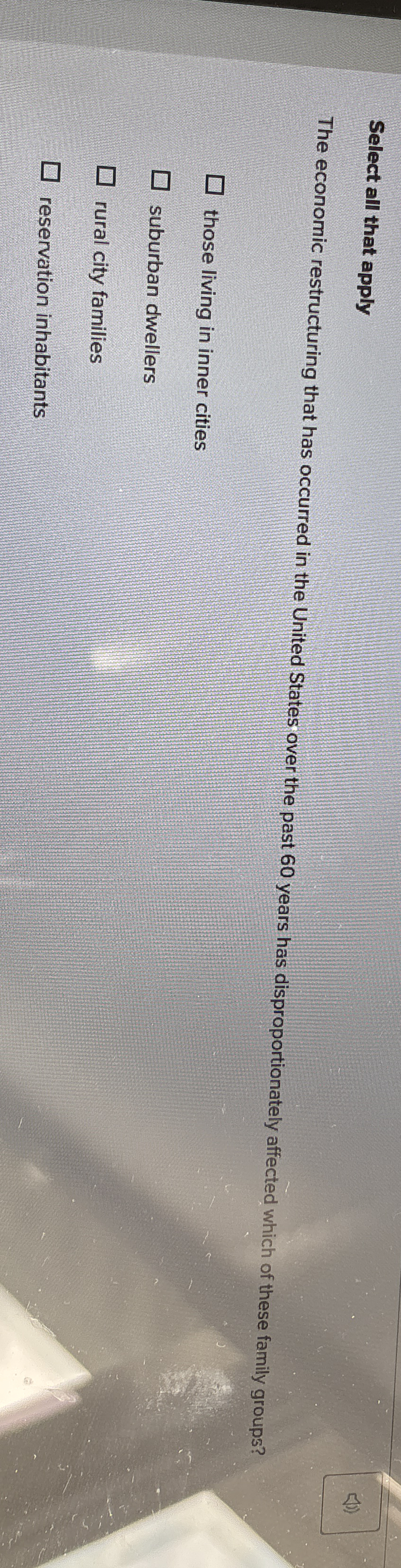 Select all that apply The economic restructuring