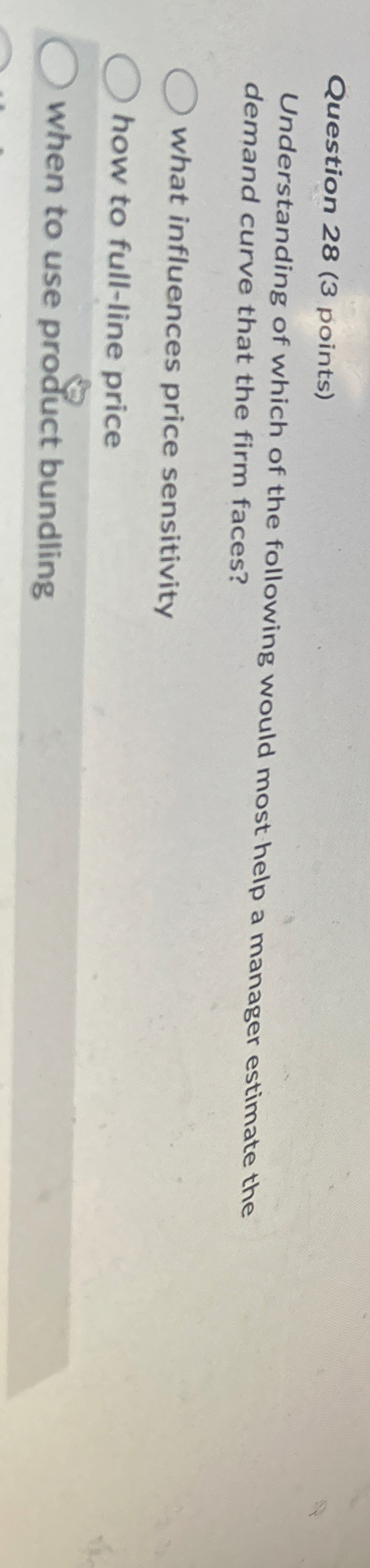 Question 2 8 ( 3 points ) Understanding of which