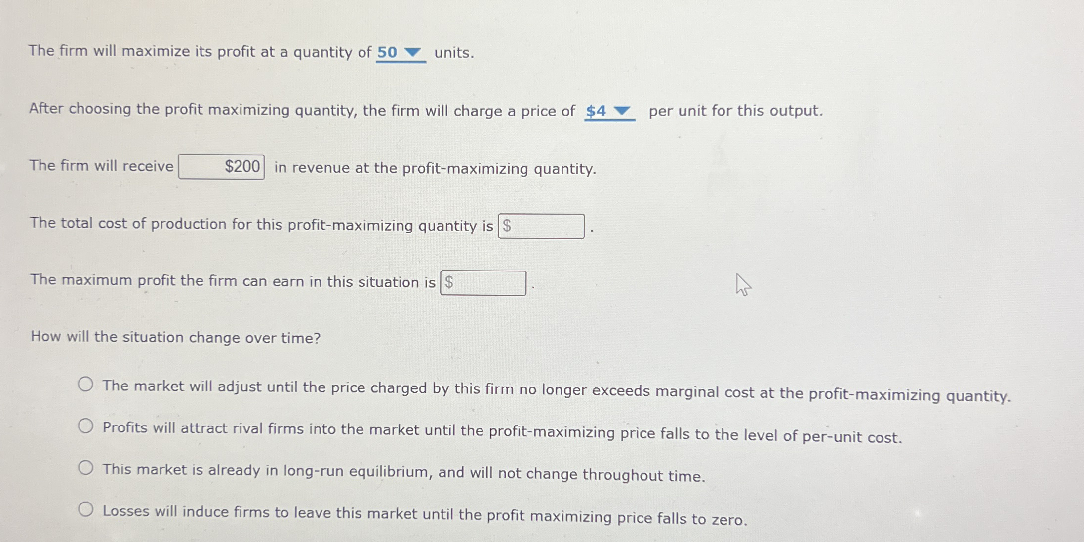 The firm will maximize its profit at a quantity