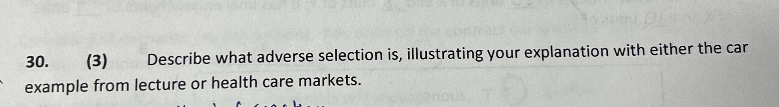 ( 3 ) Describe what adverse selection is ,