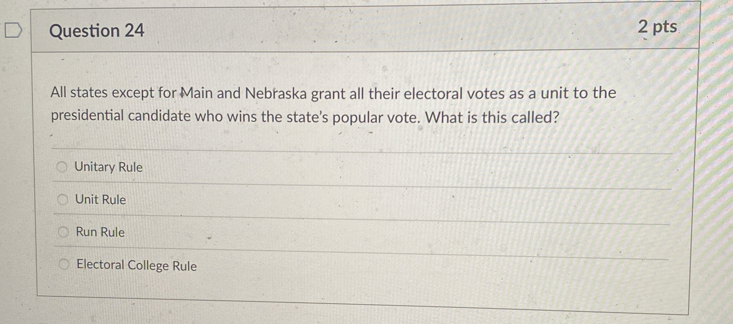 Question 2 4 2 pts All states except for Main and
