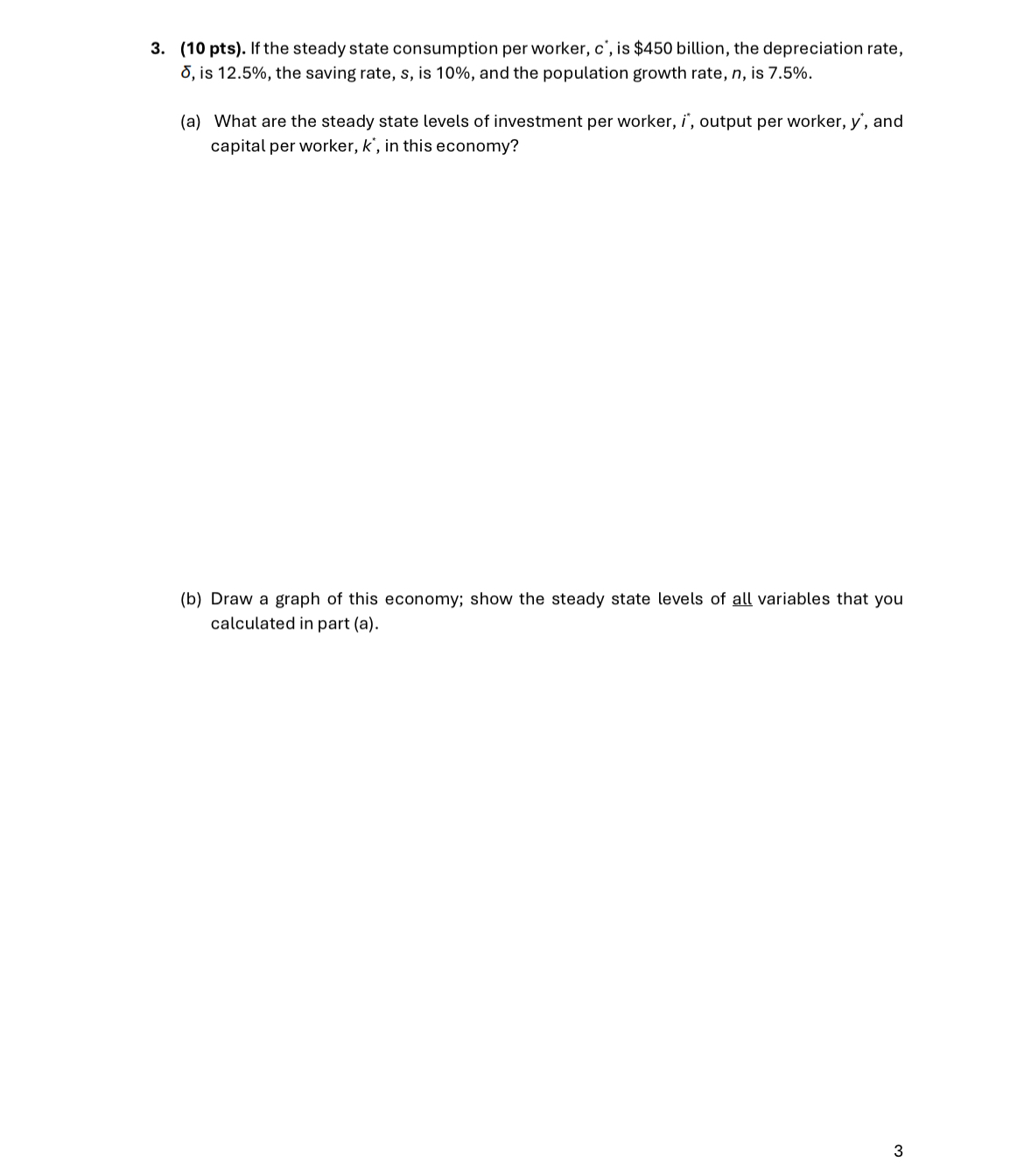 ( 1 0 pts ) . If the steady state consumption per