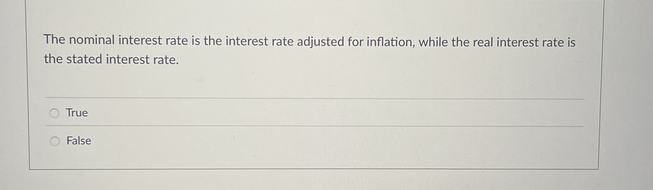 The nominal interest rate is the interest rate