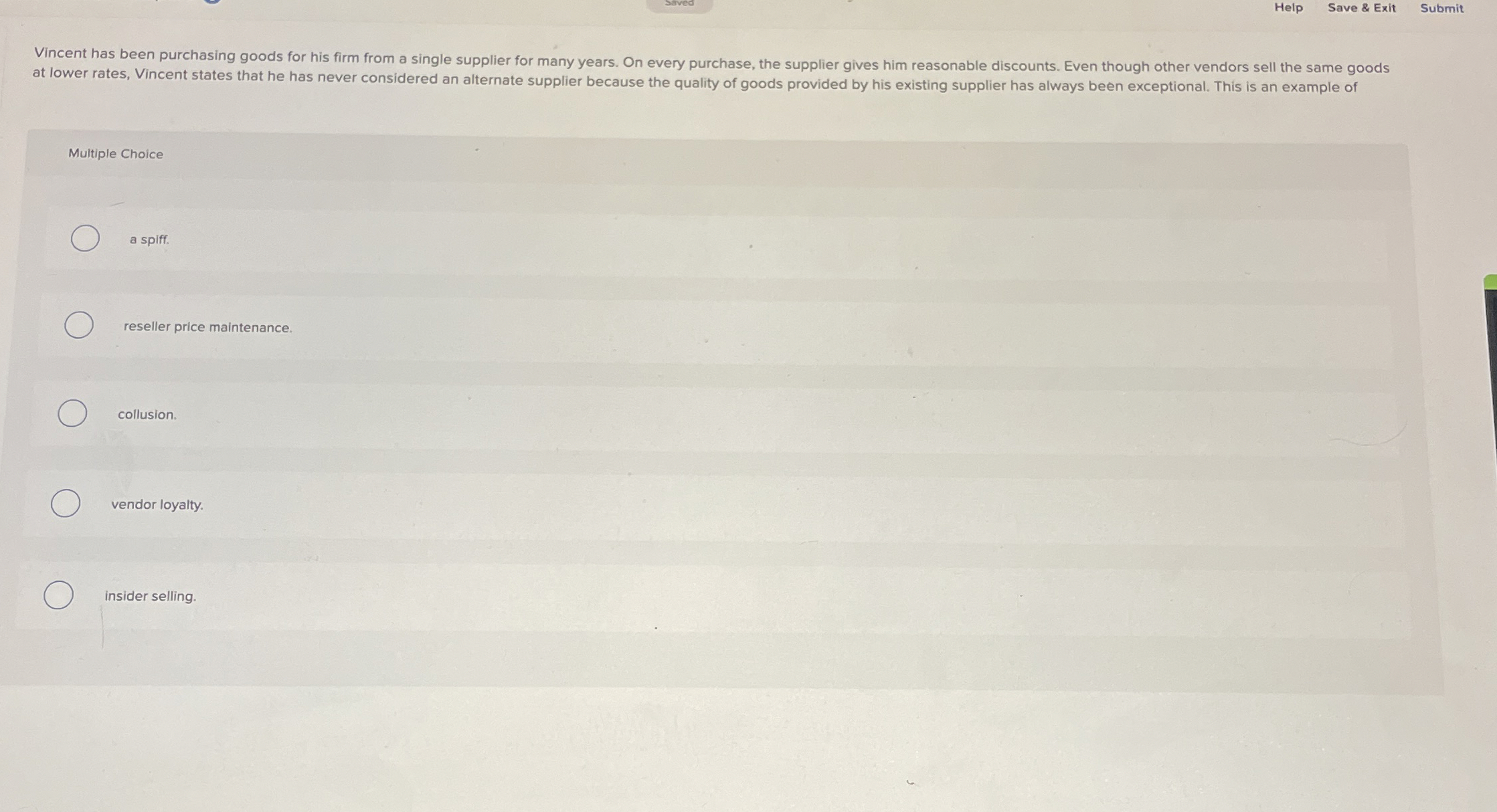 Help Save & Exit Submit Multiple Choice a spiff.