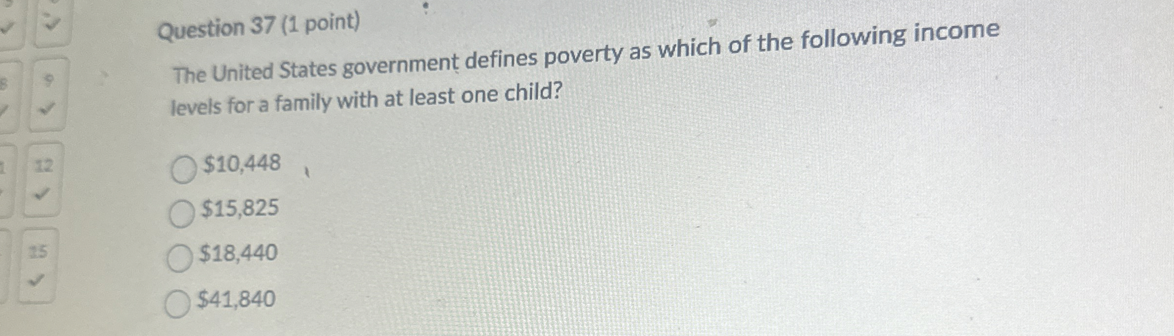 Question 3 7 ( 1 point ) The United States