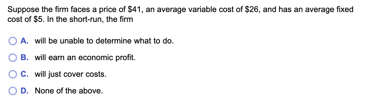 Suppose the firm faces a price of \ ( \ $ 4 1 \ )