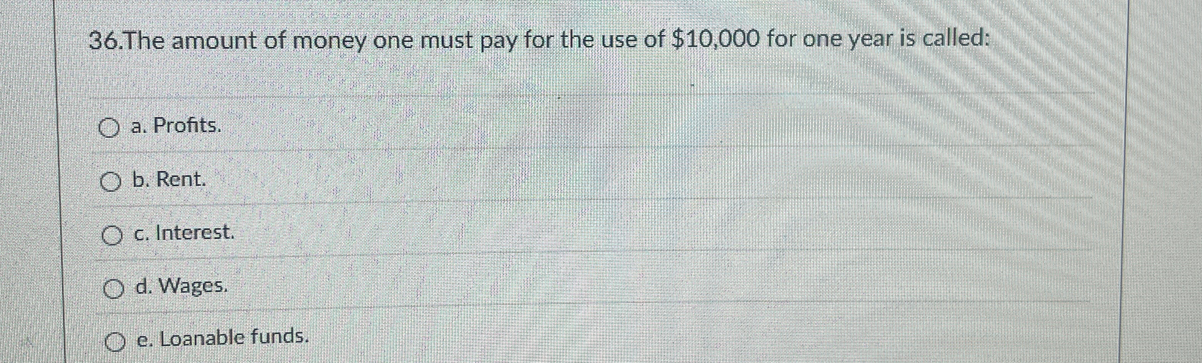 3 6 . The amount of money one must pay for the