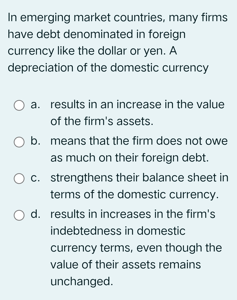 In emerging market countries, many firms have