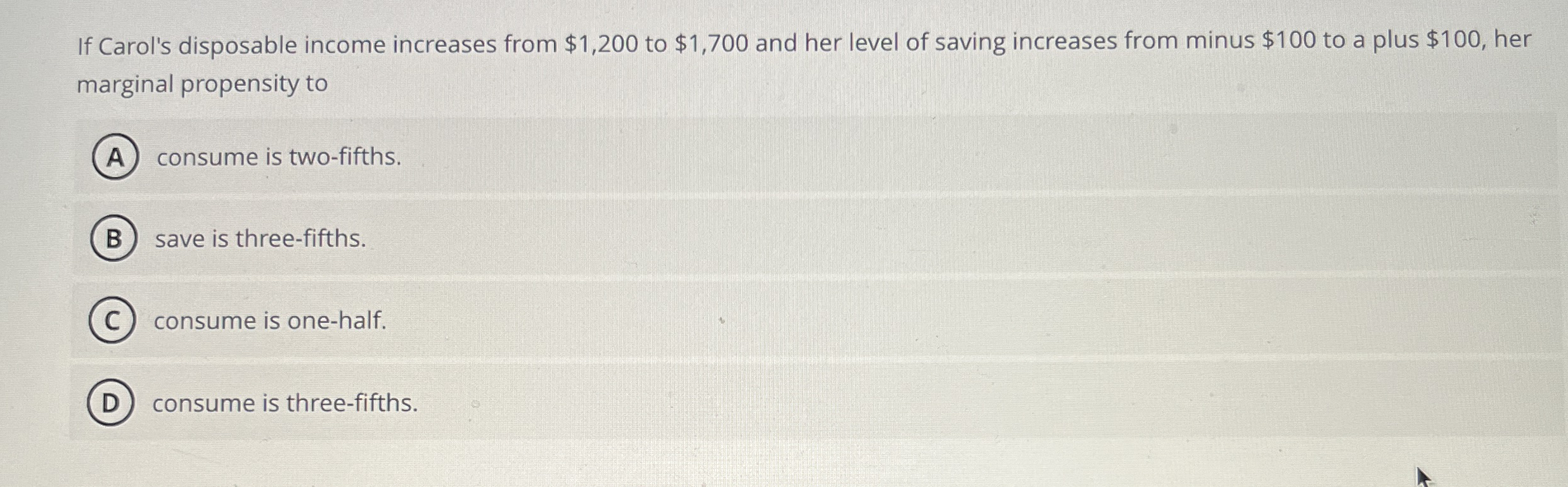 If Carol's disposable income increases from $ 1 ,