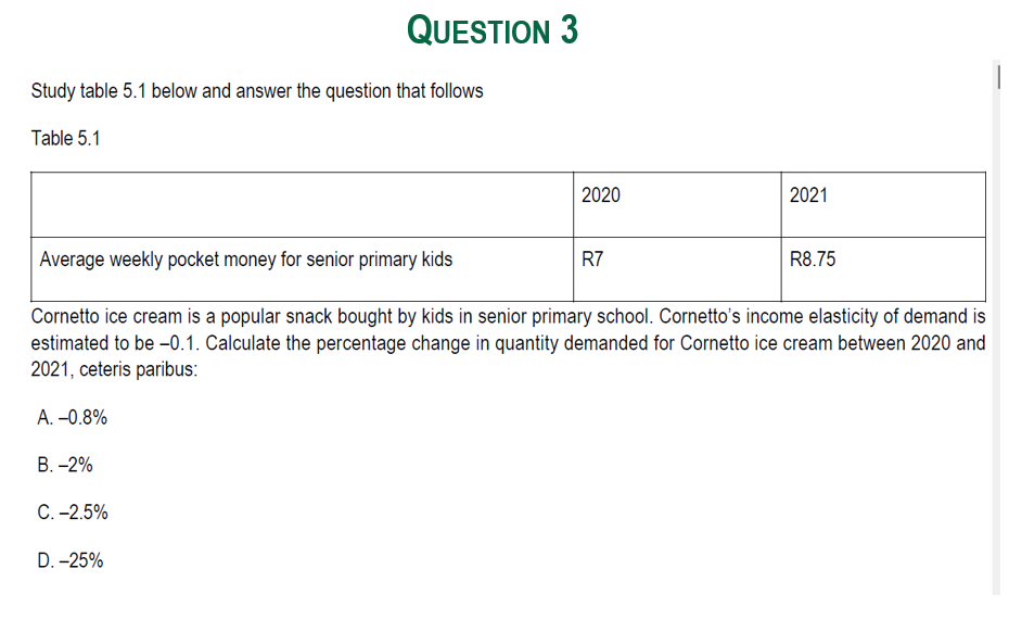 Question 3 Study table 5 . 1 below and answer the
