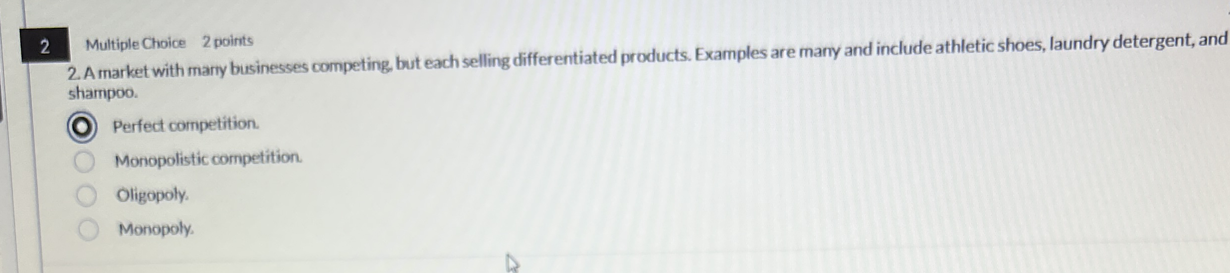 2 Multiple Choice 2 points 2 . A market with