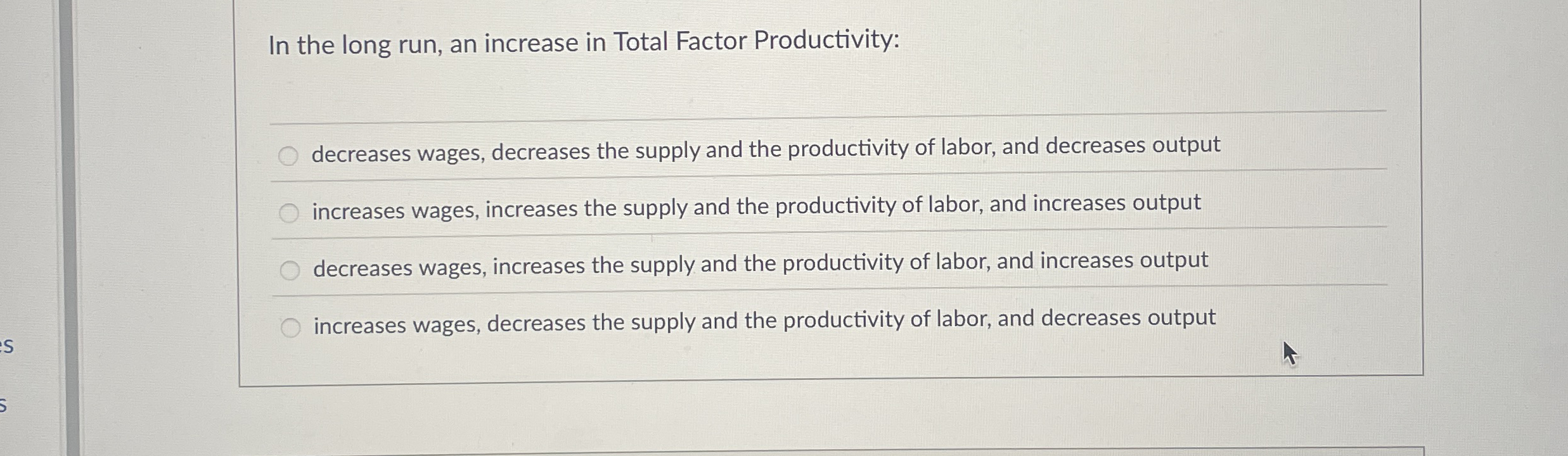 In the long run, an increase in Total Factor