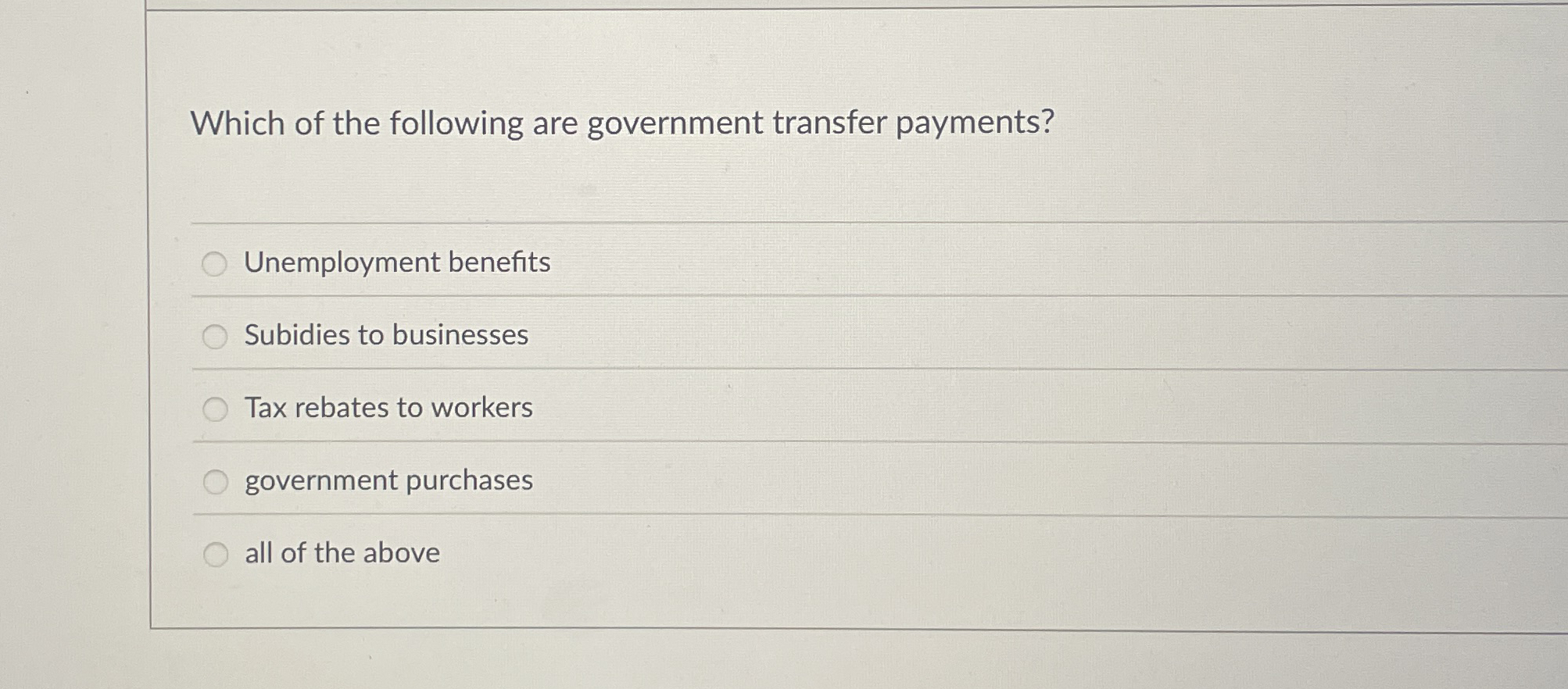 Which of the following are government transfer