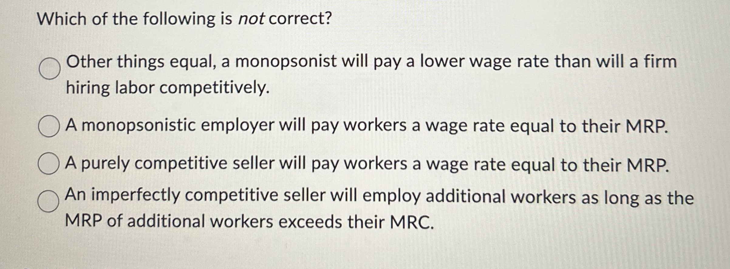 Which of the following is not correct? Other