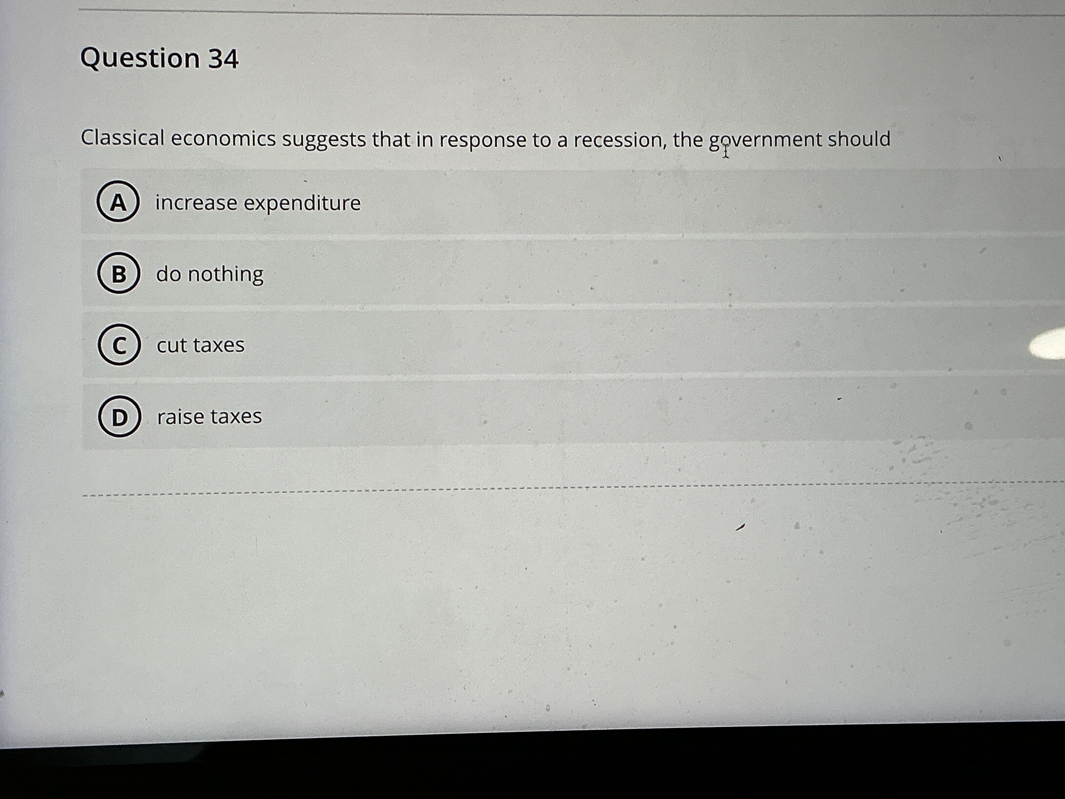 Question 3 4 Classical economics suggests that in