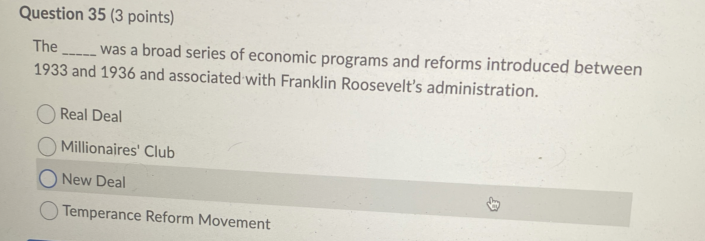 Question 3 5 ( 3 points ) The was a broad series