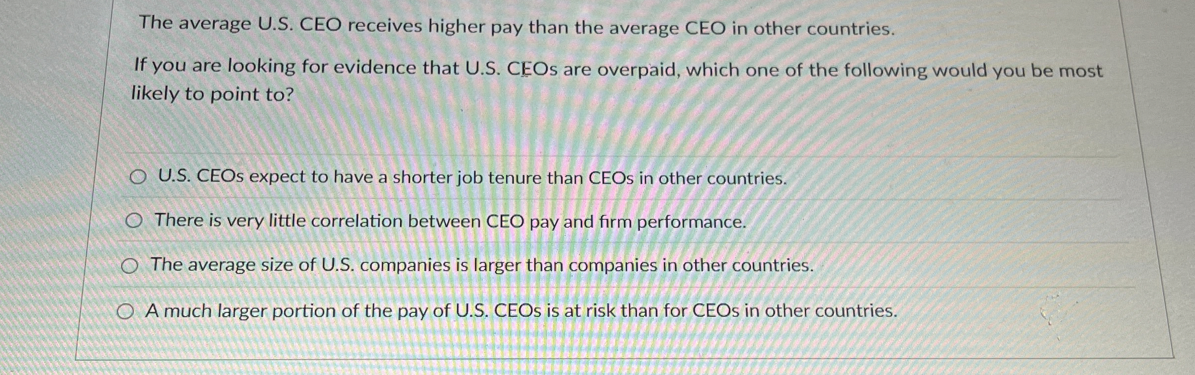 The average U . S . CEO receives higher pay than