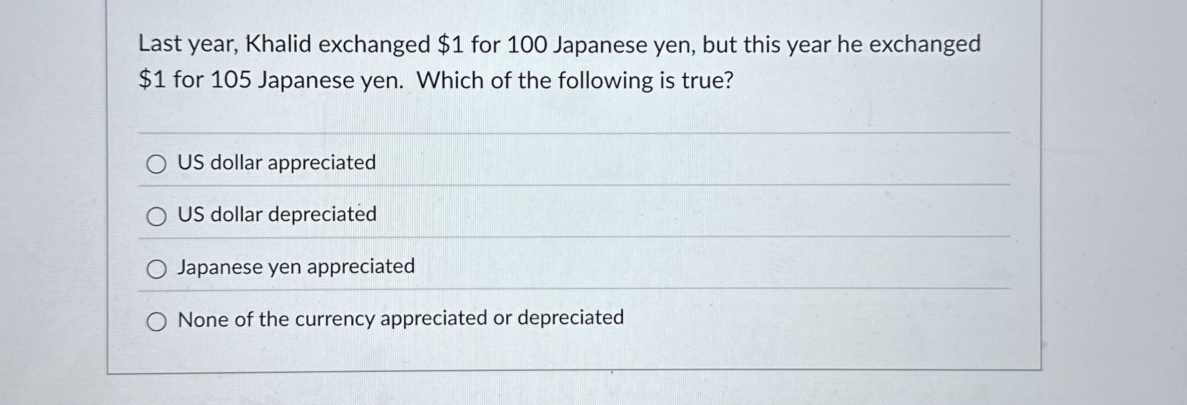 Last year, Khalid exchanged $ 1 for 1 0 0