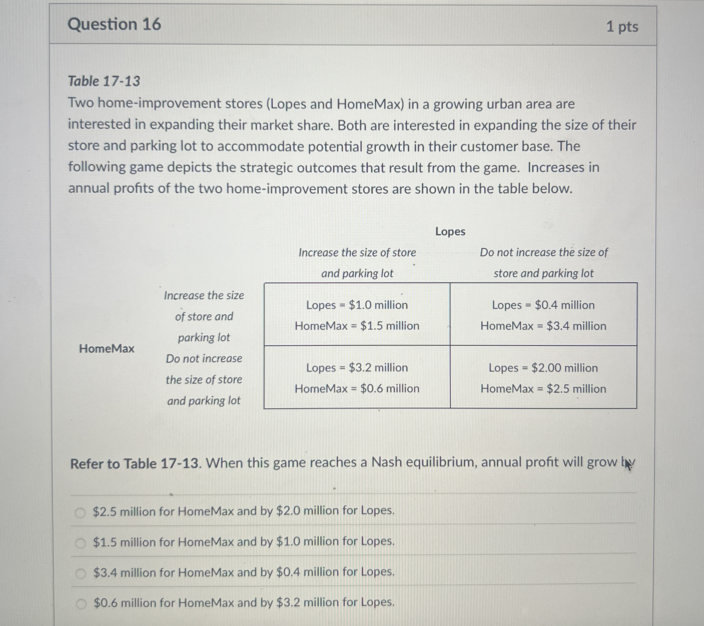 Question 1 6 1 pts Table 1 7 - 1 3 Two home -