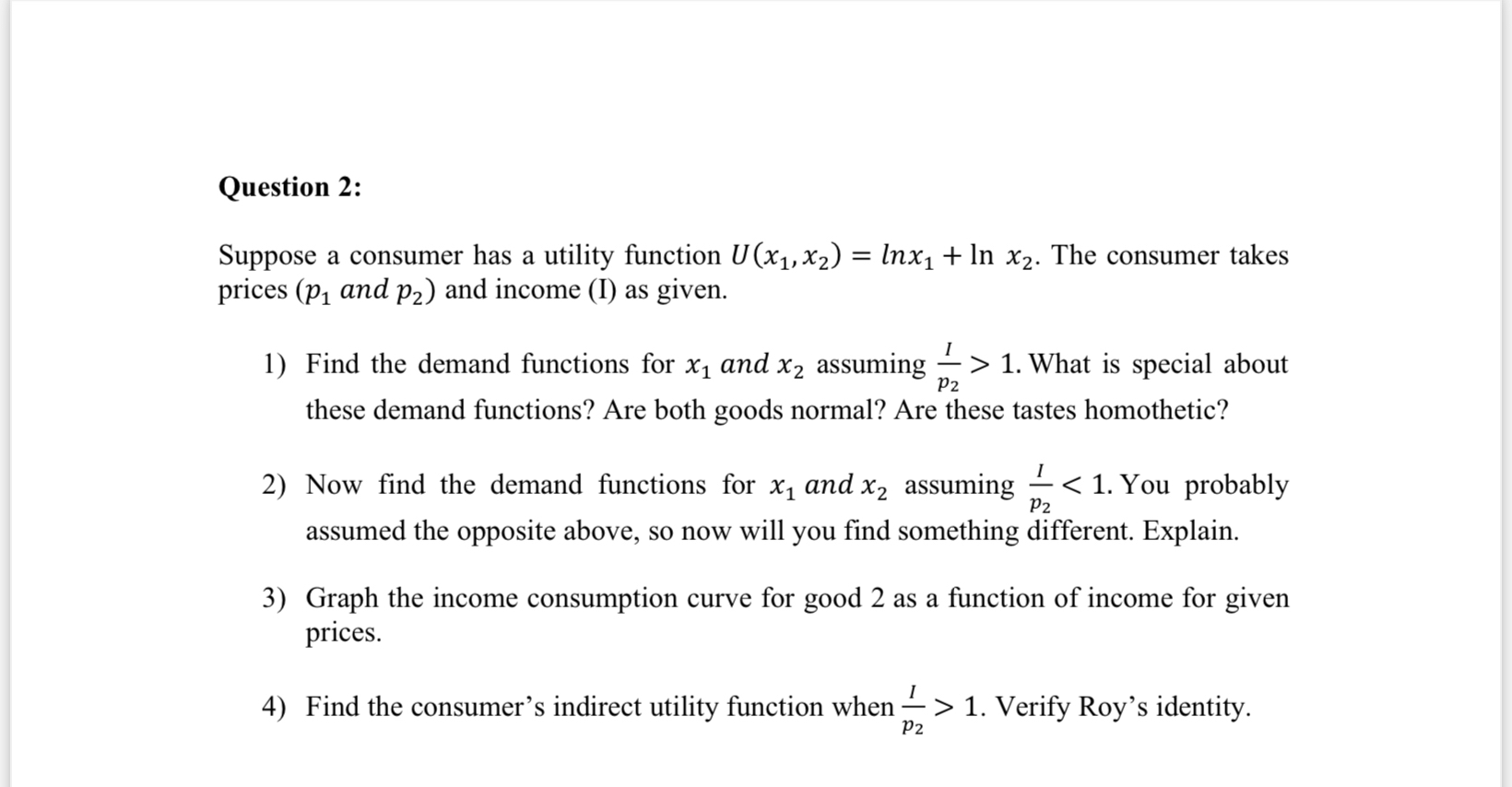 Question 2 : Suppose a consumer has a utility