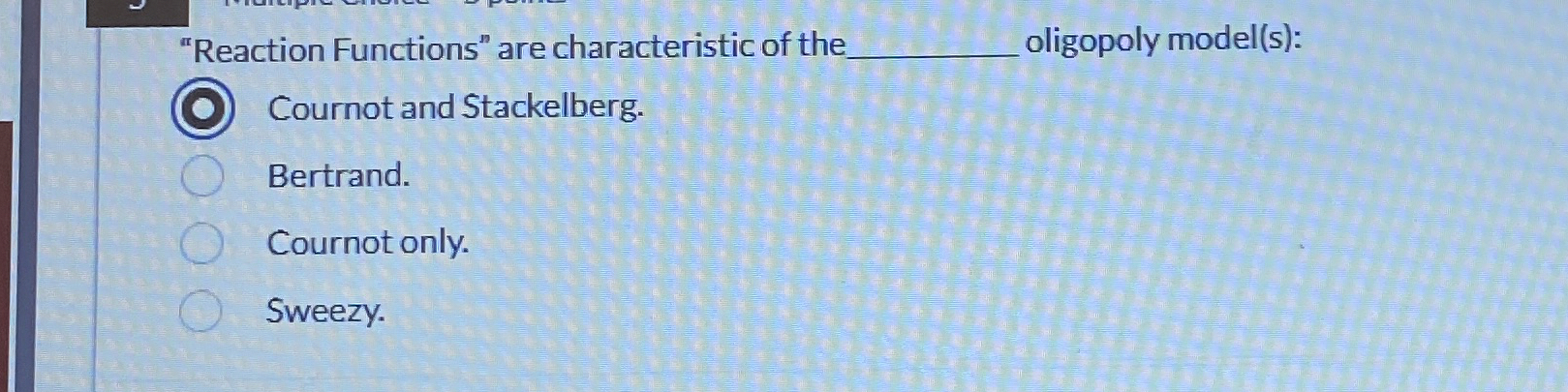"Reaction Functions" are characteristic of the