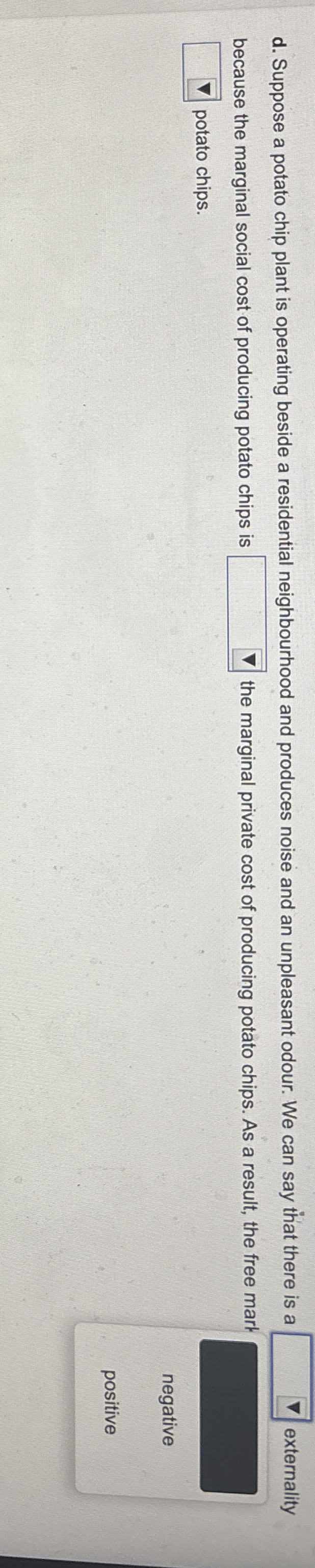 d . Suppose a potato chip plant is operating