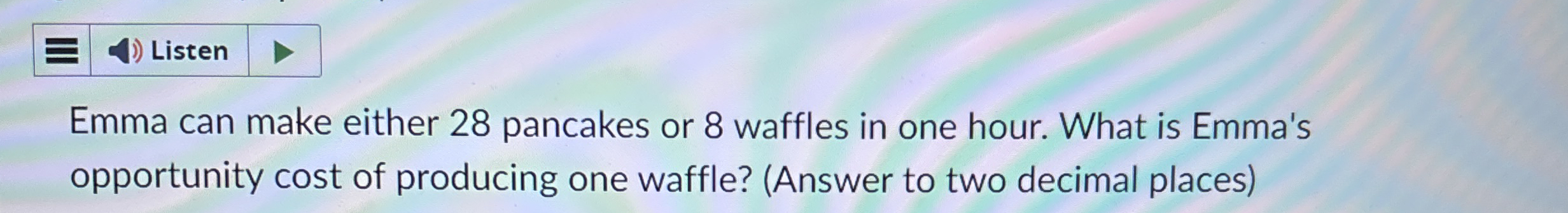 Listen Emma can make either 2 8 pancakes or 8