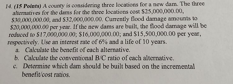( 1 5 Points ) A county i s considering three