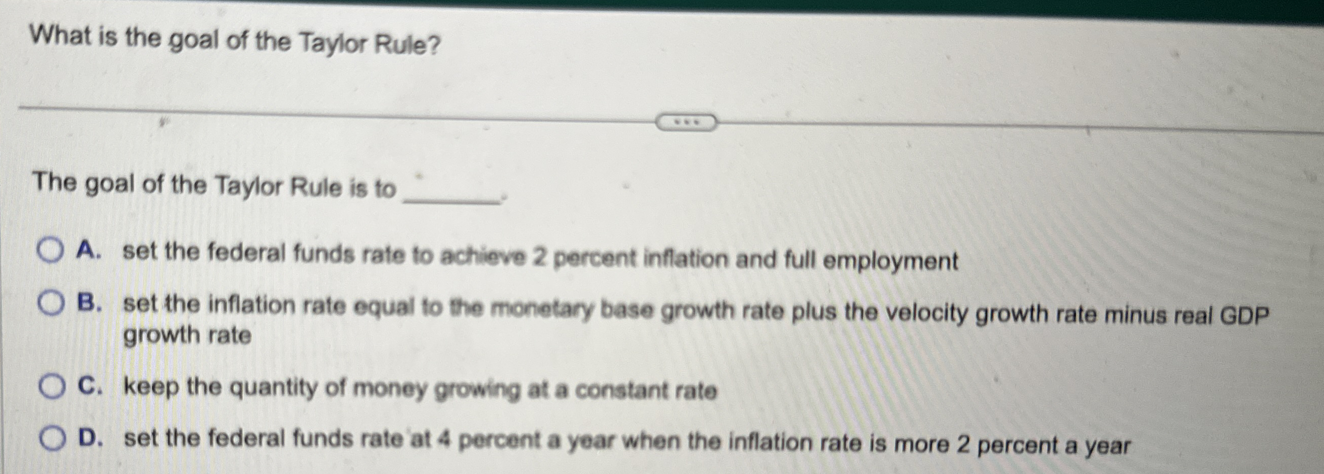 What is the goal of the Tayior Rule? The goal of