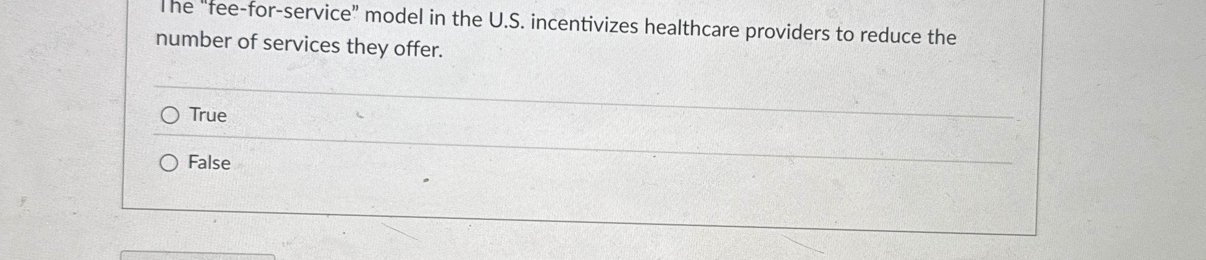 The "fee - for - service" model in the U . S .