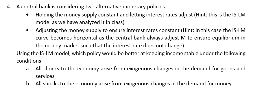 4 . A central bank is considering two alternative