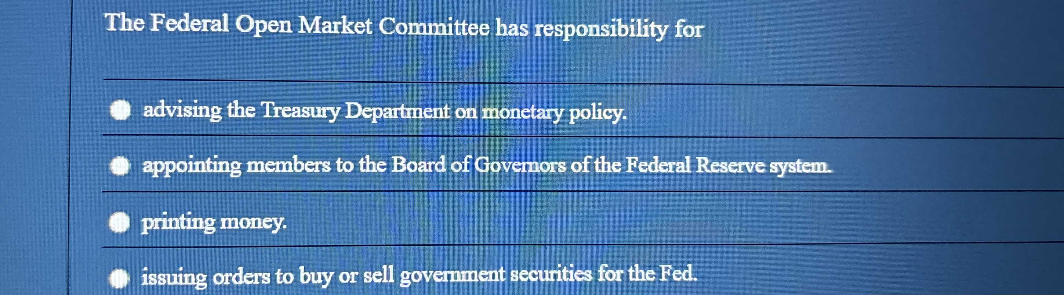 The Federal Open Market Committee has