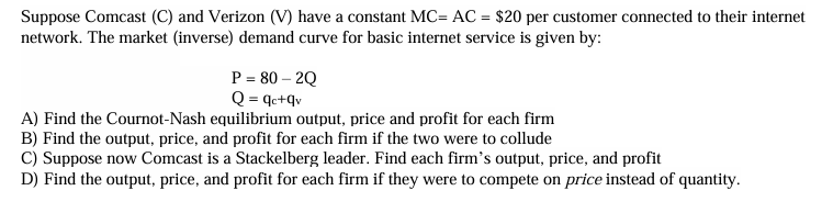 Suppose Comcast ( C ) and Verizon ( V ) have a