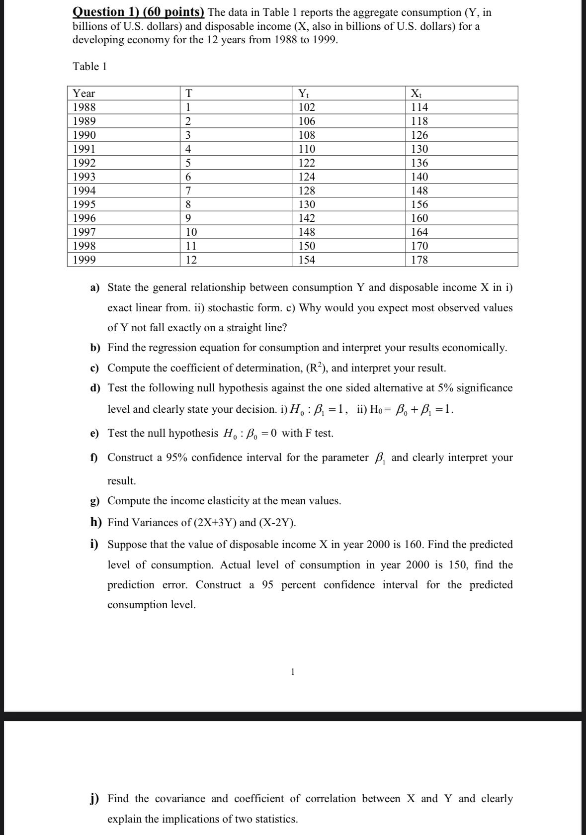 Question 1 ) ( 6 0 points ) The data in Table 1