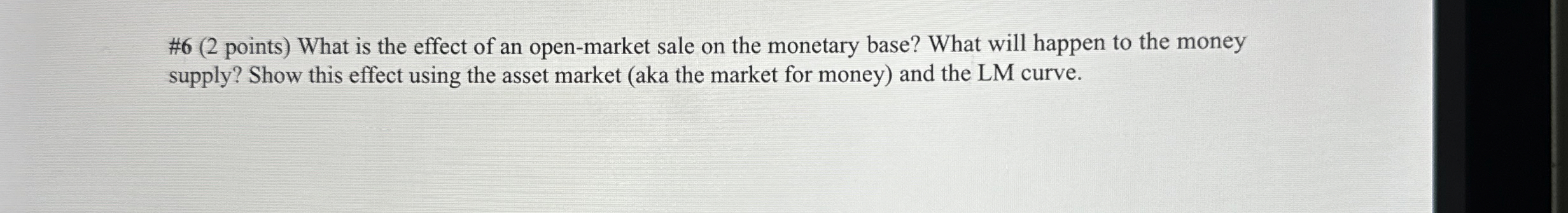 # 6 ( 2 points ) What is the effect of an open -