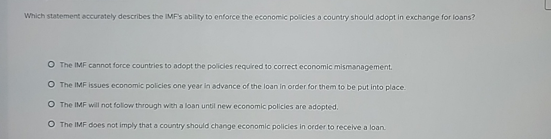 Which statement accurately describes the IMF's