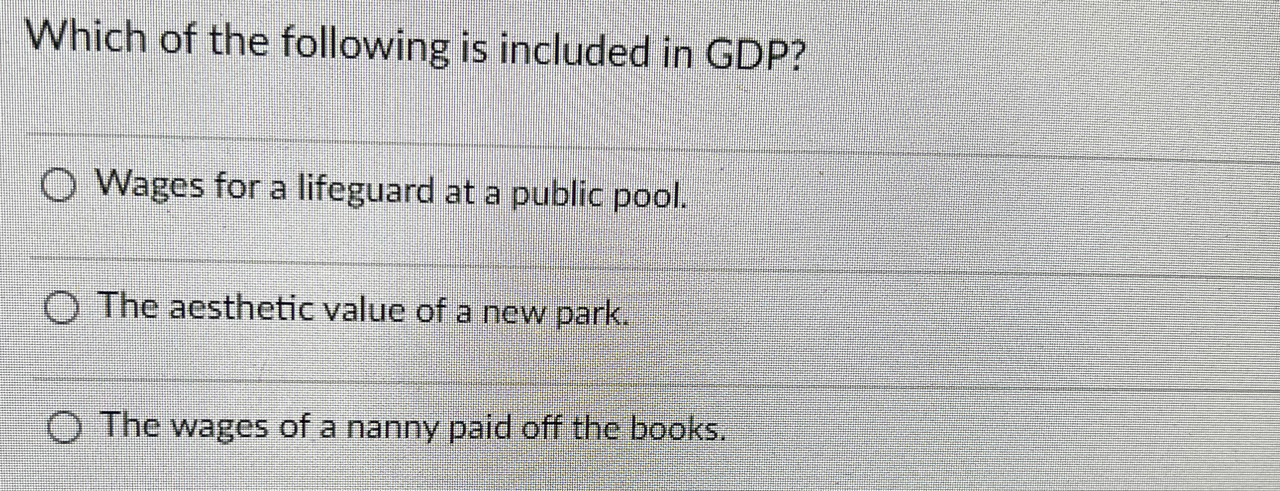 Which of the following is included in GDP ? Wages