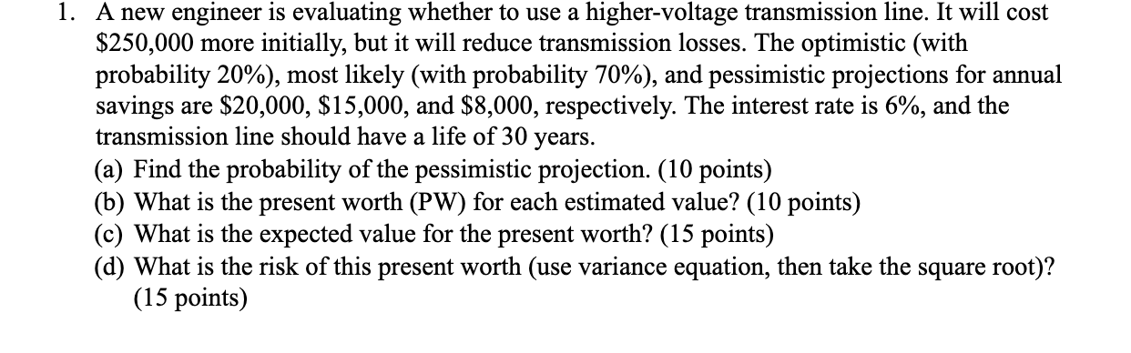 1 . A new engineer is evaluating whether to use a
