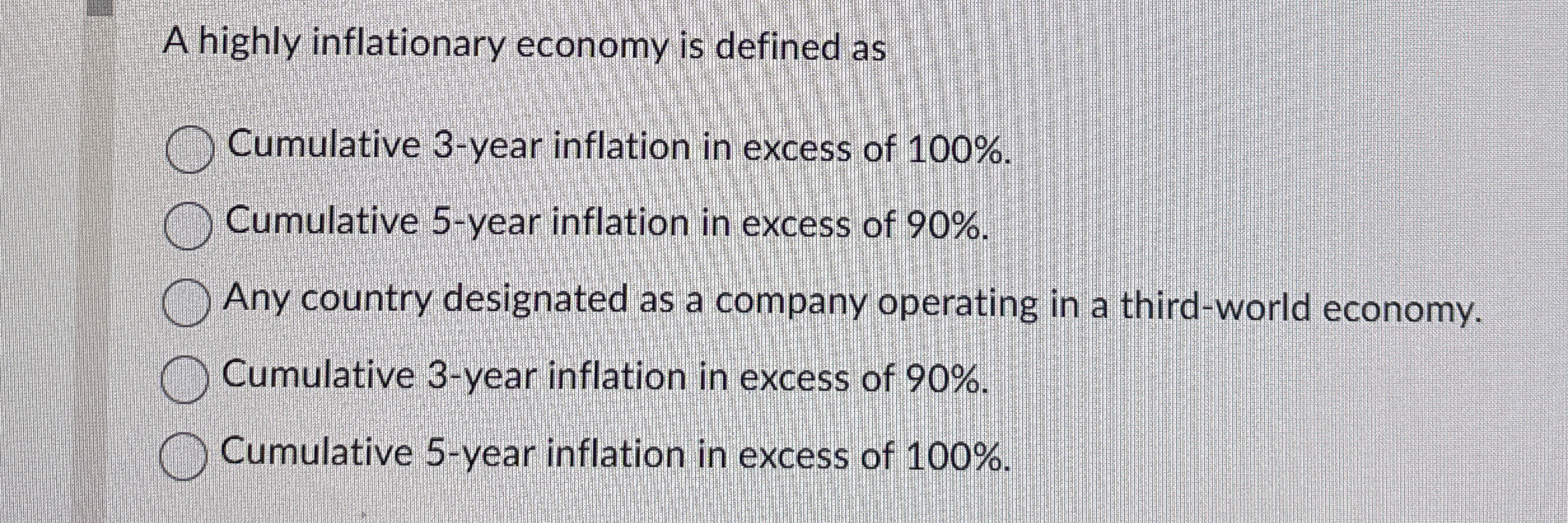 A highly inflationary economy is defined as