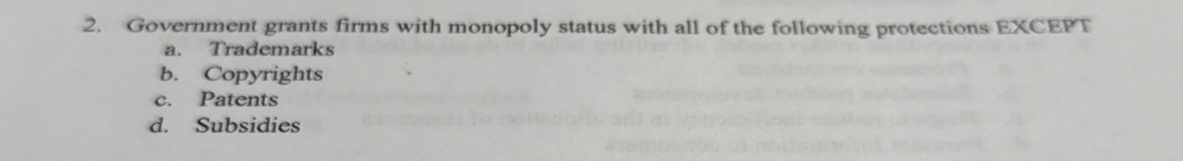 Government grants firms with monopoly status with