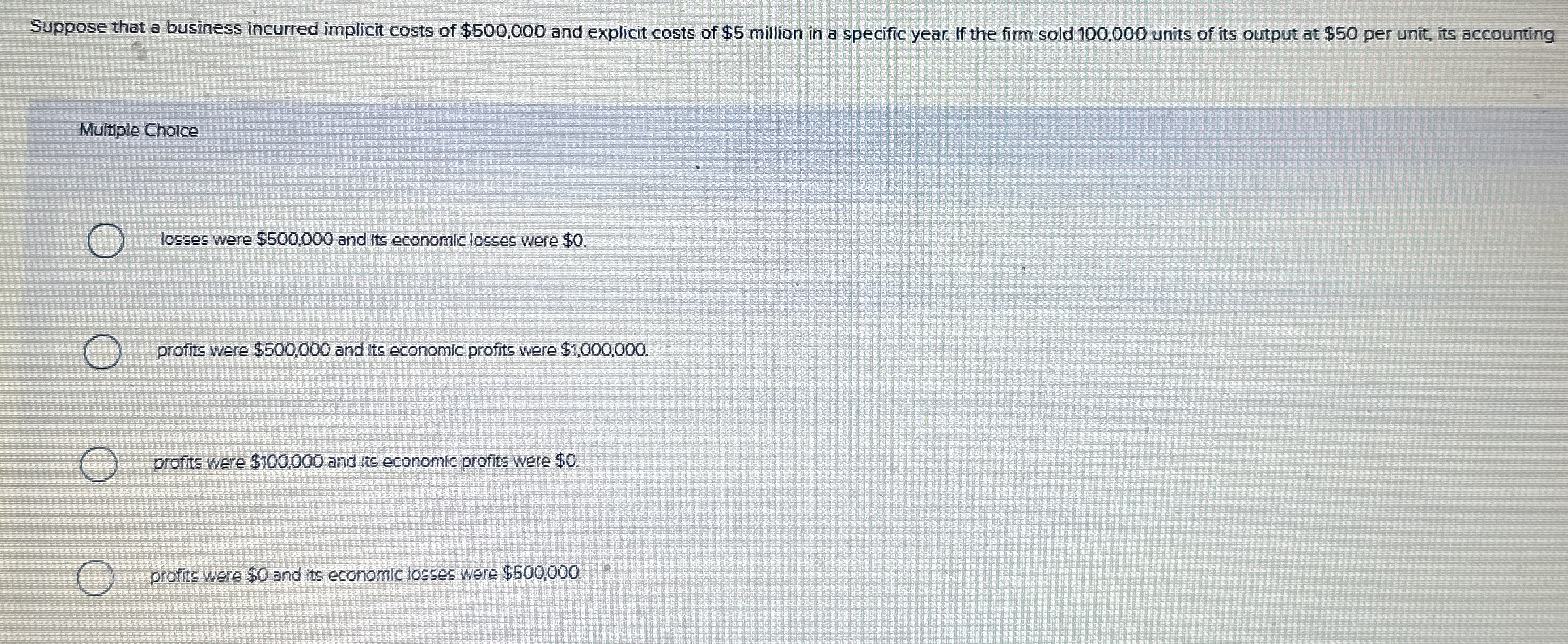 Suppose that a business incurred implicit costs