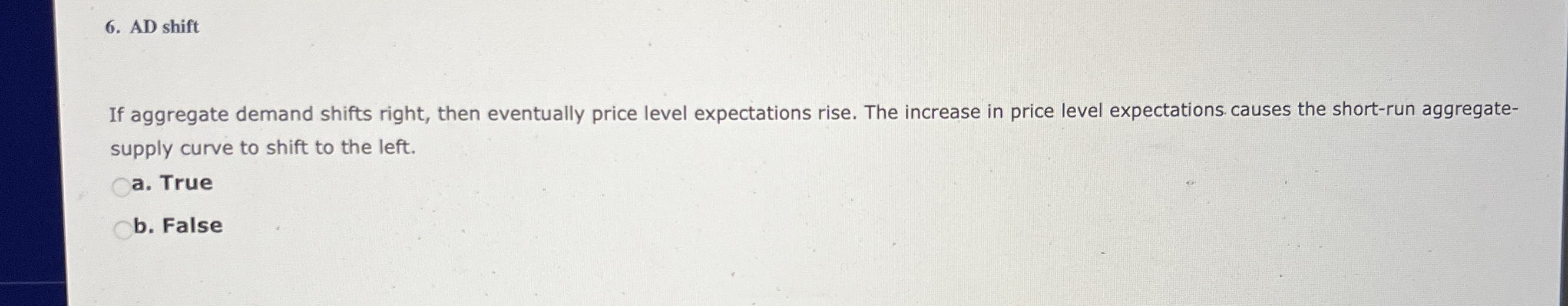 AD shift If aggregate demand shifts right, then
